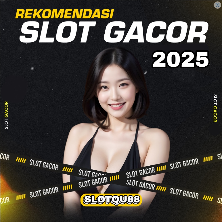 Slotqu88: Link Slot Server Thailand Super Gacor No 1 Hari Ini 2025